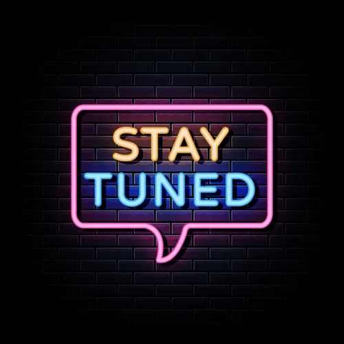Stay Tuned Neon Sign - Australia Neon Signs