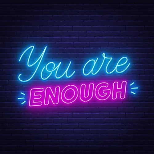 You Are Enough Neon Sign - Australia Neon Signs