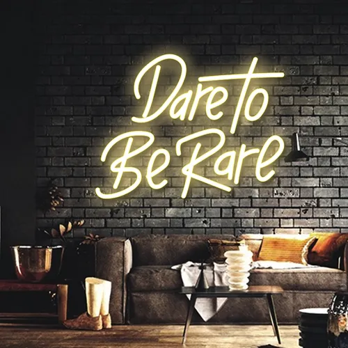 Dare to Be Rare Neon Sign - Australia Neon Signs