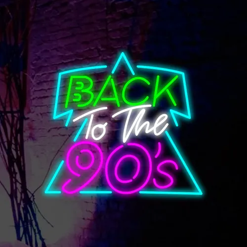 Back To The 90’s Neon  Sign - Australia Neon Signs