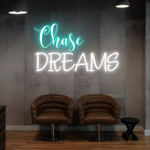 Chase Dreams Neon Sign - Australia Neon Signs