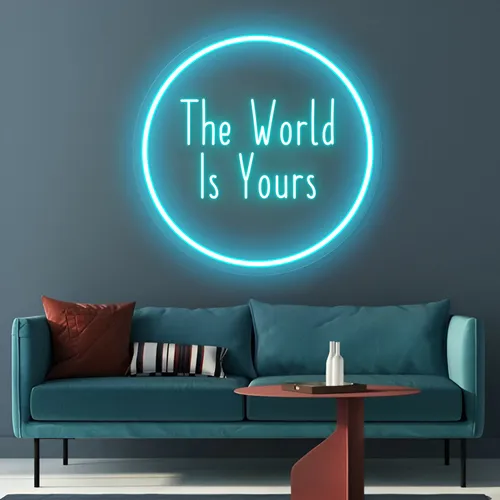 The World Is Yours LED Neon Sign - Australia Neon Signs