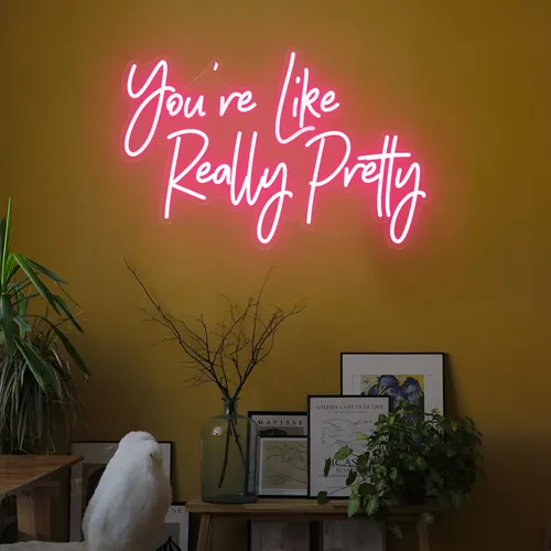 You're Like Really Pretty LED Neon Sign - Australia Neon Signs