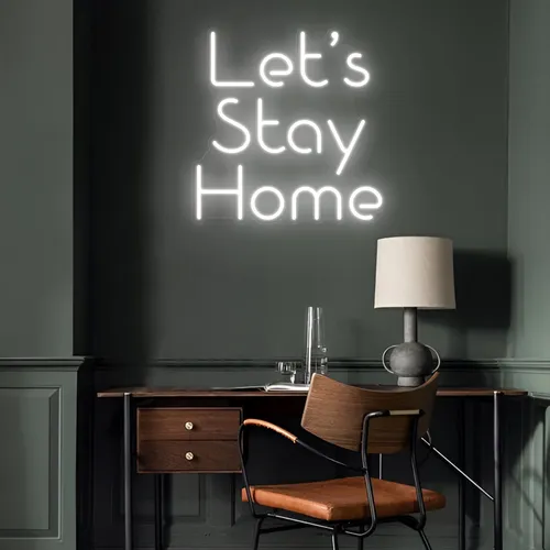 Let’s Stay Home LED Neon Sign - Australia Neon Signs