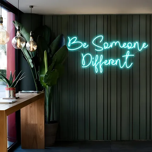 Be Someone Different LED Neon Sign - Australia Neon Signs