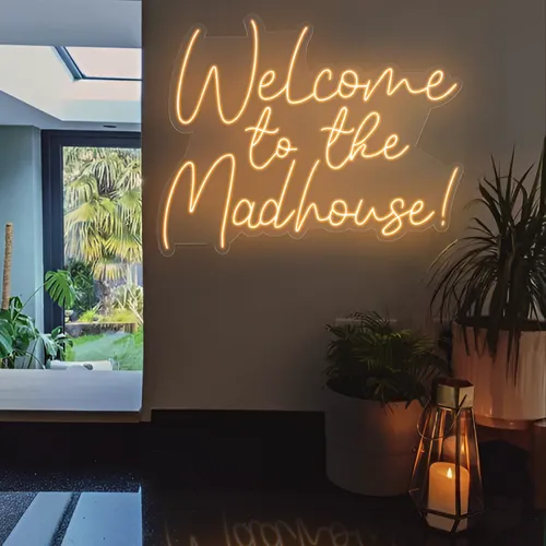 Welcome To The Madhouse Neon Sign - Australia Neon Signs