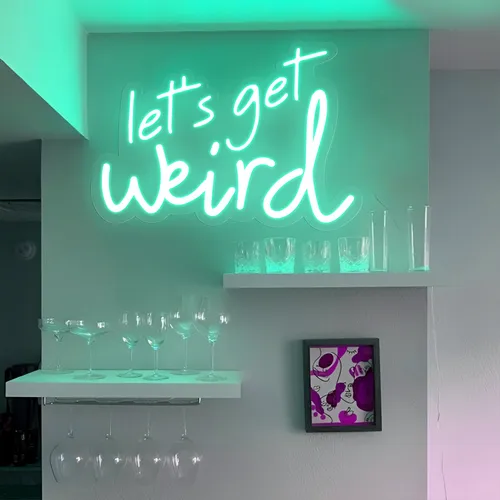 Let's Get Weird Neon Sign - Australia Neon Signs