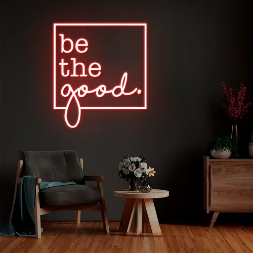 Be the Good Neon Sign - Australia Neon Signs