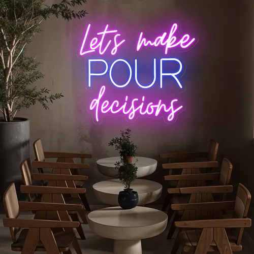 Fun Pop "Let's Make Pour Decisions" Neon Sign - Australia Neon Signs