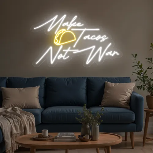 Appetizing "Make Tacos Not War" Neon Sign - Australia Neon Signs