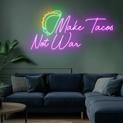 For the Beach "Make Tacos Not War" Neon Sign - Australia Neon Signs