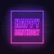 Happy Birthday Framed Neon Sign - Australia Neon Signs